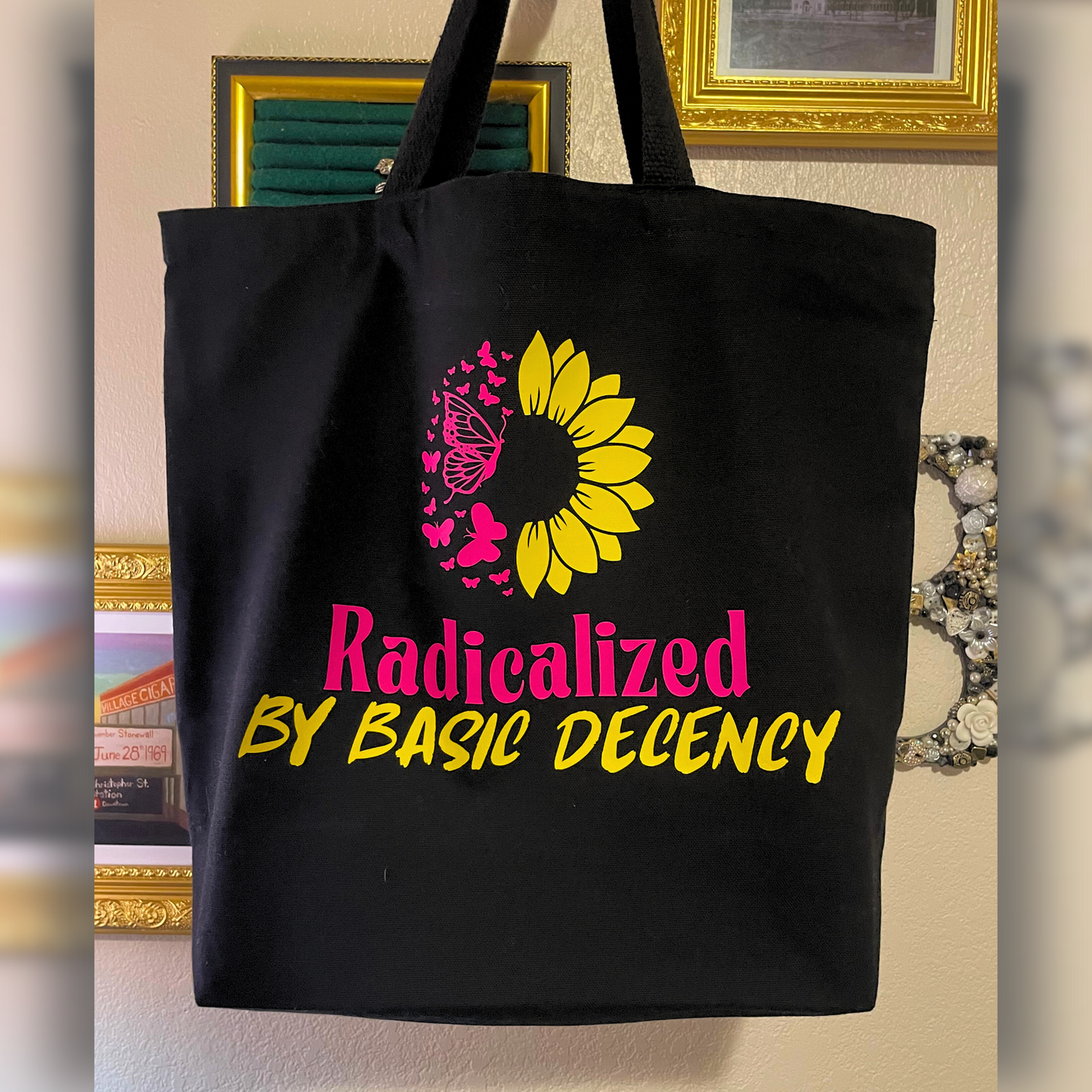 Radicalized By Basic Decency Tote